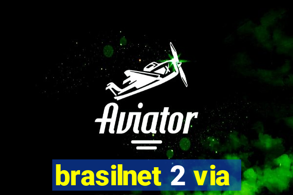 brasilnet 2 via